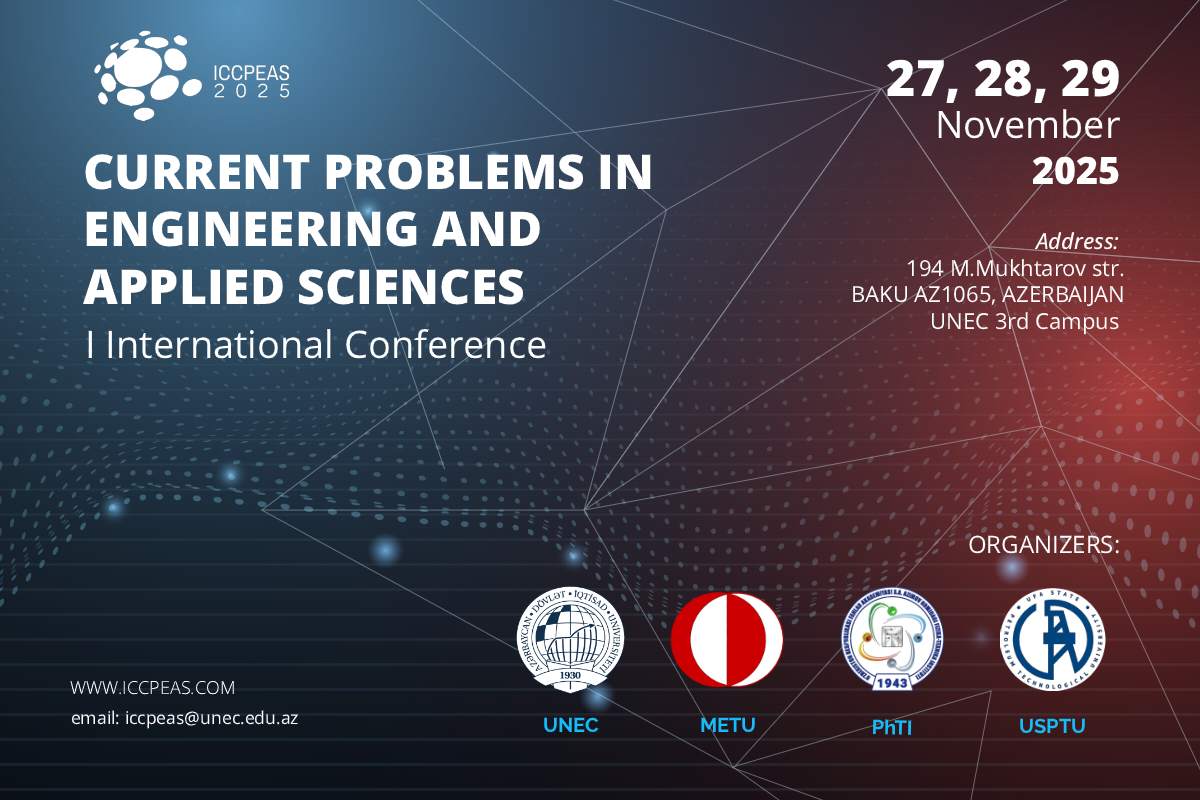 ANNOUNCEMENT! : I International Conference on Current Problems in Engineering and Applied Sciences (ICCPEAS 2025)